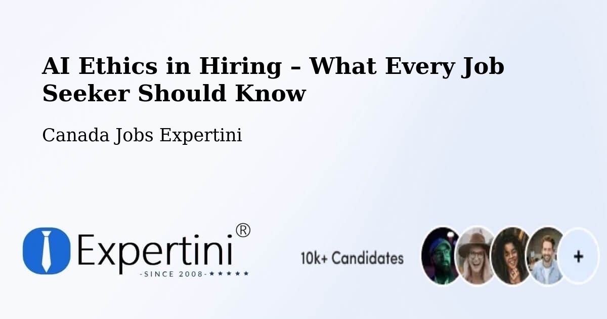 AI Ethics in Recruitment & Hiring – Valleyview - Valleyview, Canada Jobs Expertini