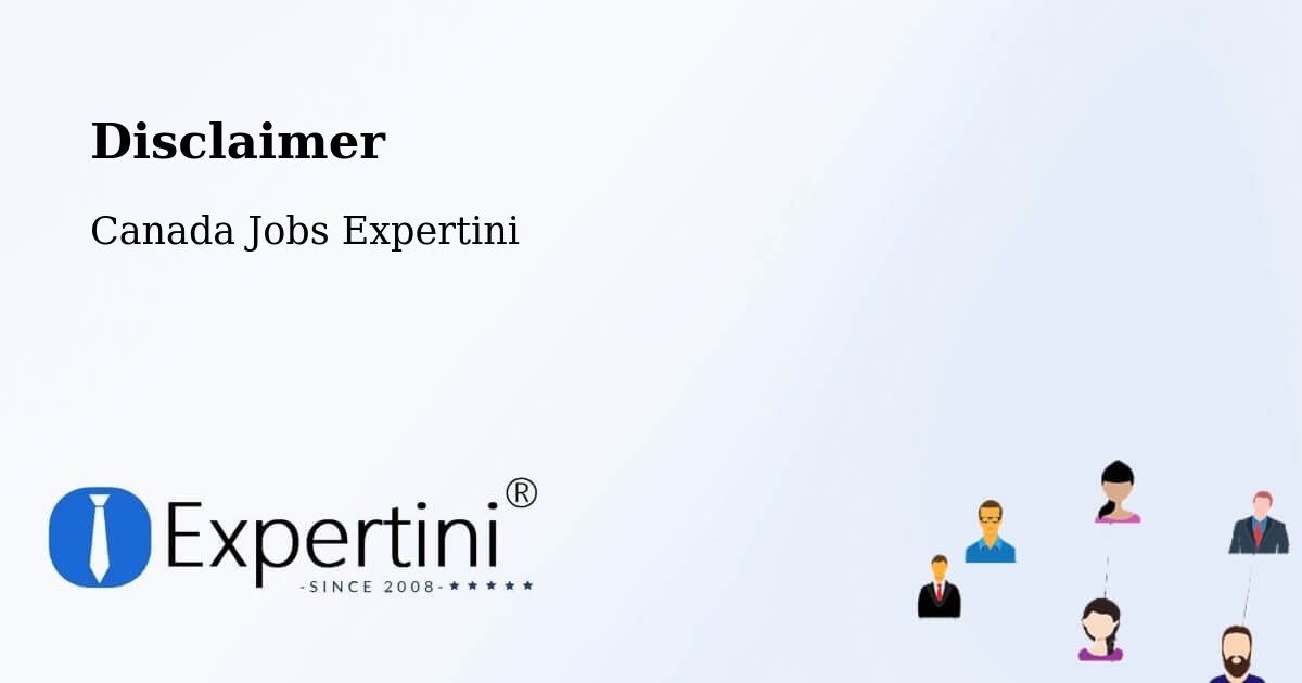 Disclaimer – Valleyview - Canada Jobs Expertini