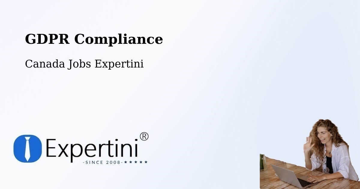 EU GDPR Compliance Statement – Valleyview - Canada Jobs Expertini